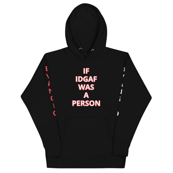 BAD IDGAF Unisex Hoodie - Image 15