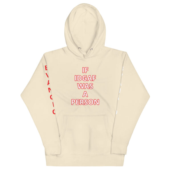 BAD IDGAF Unisex Hoodie - Image 39