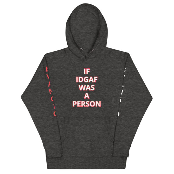 BAD IDGAF Unisex Hoodie - Image 21