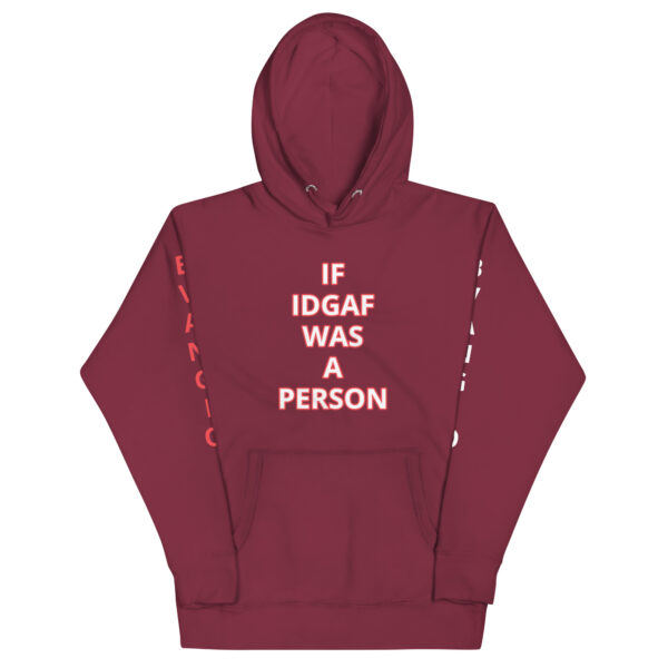 BAD IDGAF Unisex Hoodie - Image 19