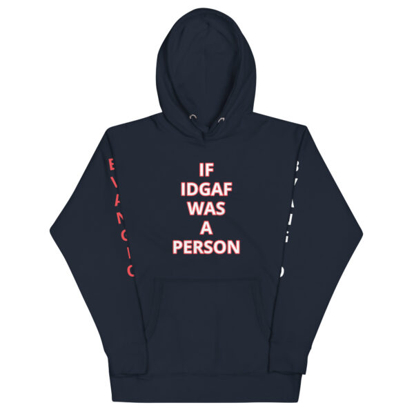 BAD IDGAF Unisex Hoodie - Image 17